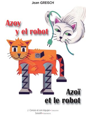 cover image of Azoy y el robot--Azoï et le robot